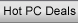 Hot PC Deals